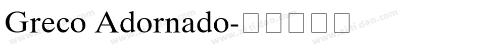 Greco Adornado字体转换